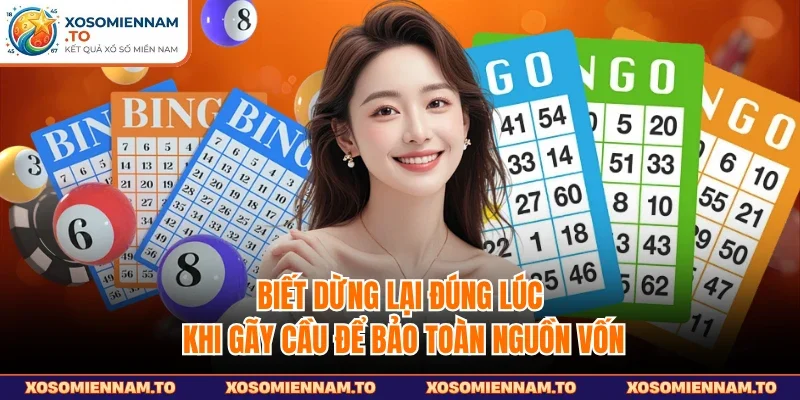Biết dừng lại đúng lúc khi gãy cầu để bảo toàn nguồn vốn