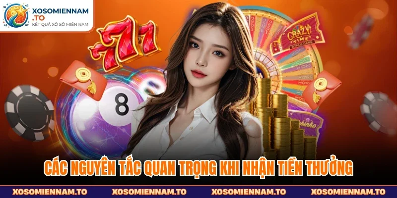 Các nguyên tắc quan trọng khi nhận tiền thưởng