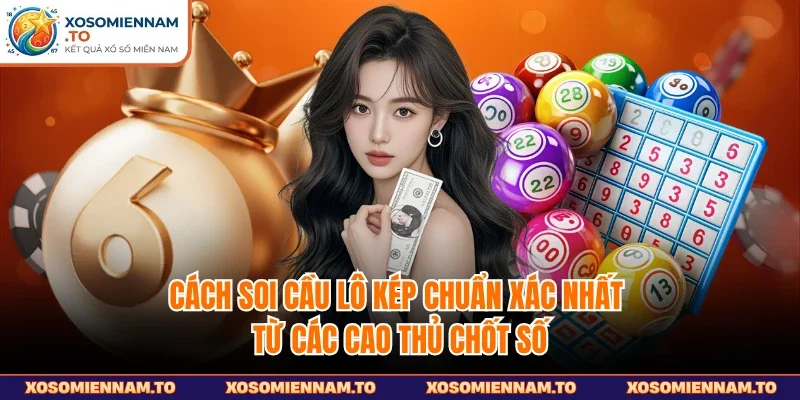 Cách soi cầu lô kép