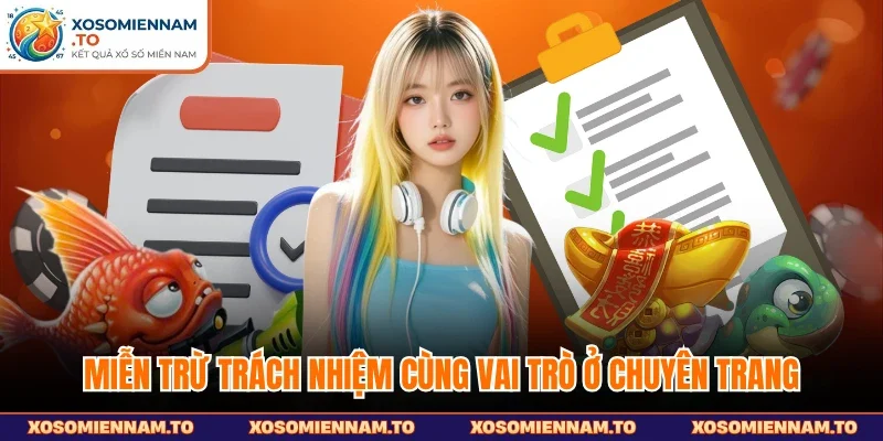 Miễn trừ trách nhiệm cùng vai trò ở chuyên trang