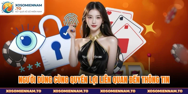 Người dùng cùng quyền lợi liên quan đến thông tin