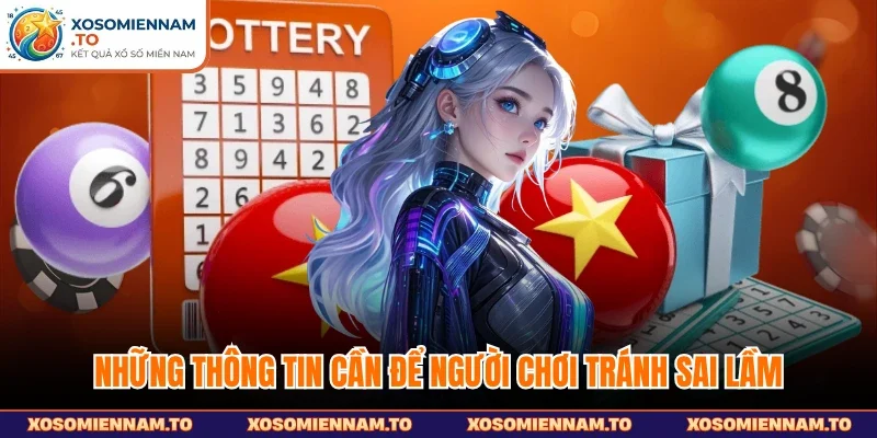 Những thông tin cần để người chơi tránh sai lầm