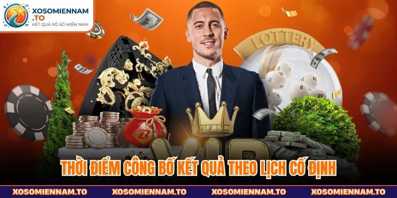Thời điểm công bố kết quả theo lịch cố định