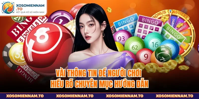 Vài thông tin để người chơi hiểu rõ chuyên mục hướng dẫn